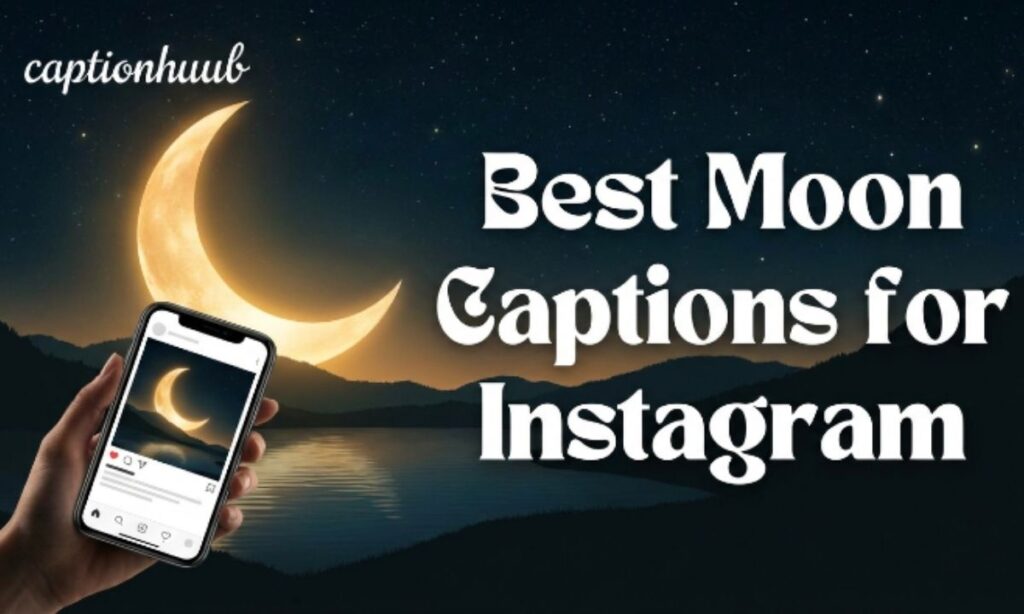 Best Moon Captions for Instagram