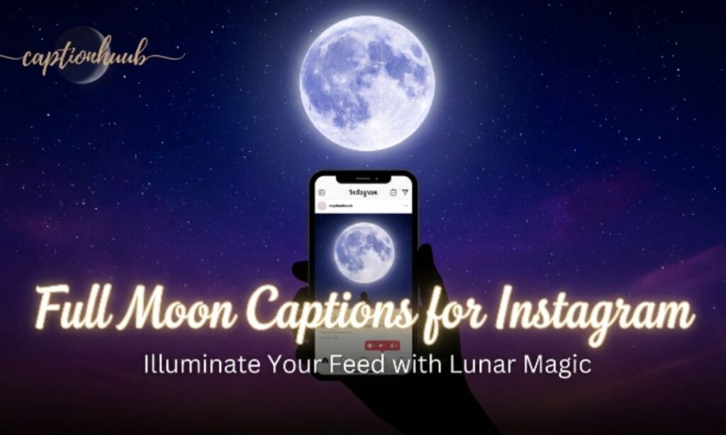 Full Moon Captions