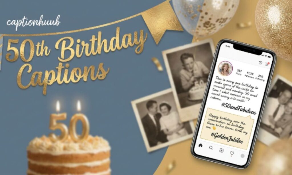 50th Birthday Captions