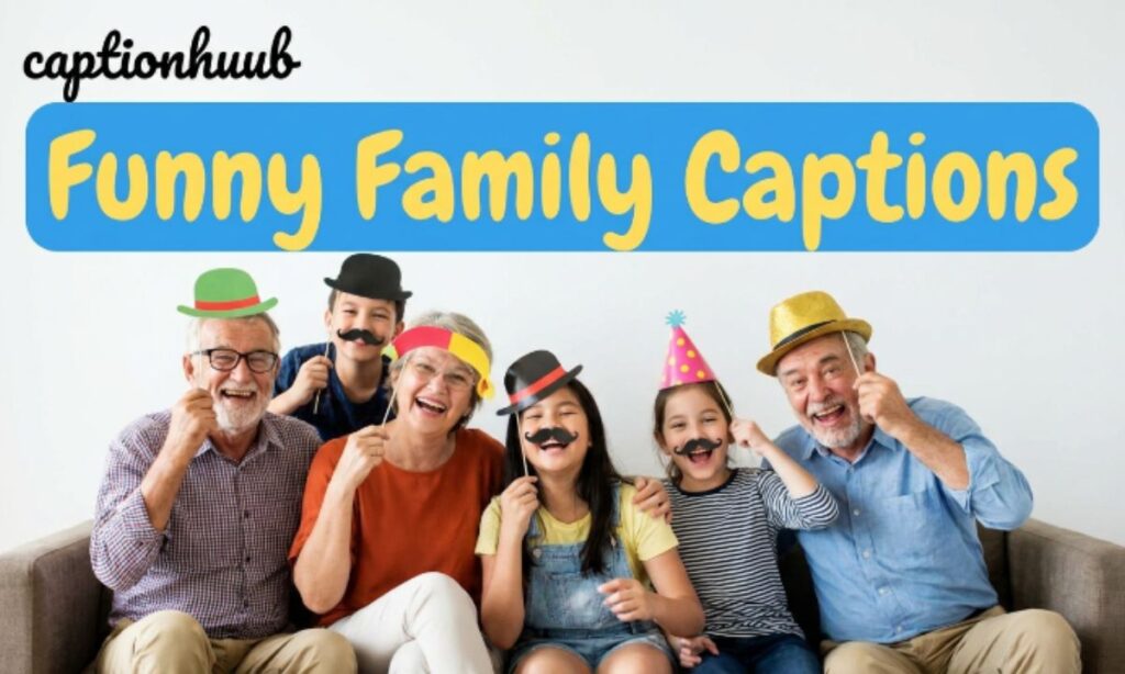Funny Family Captions
