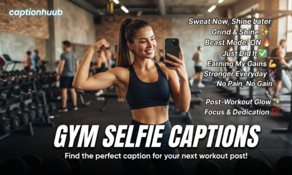 Gym Selfie Captions