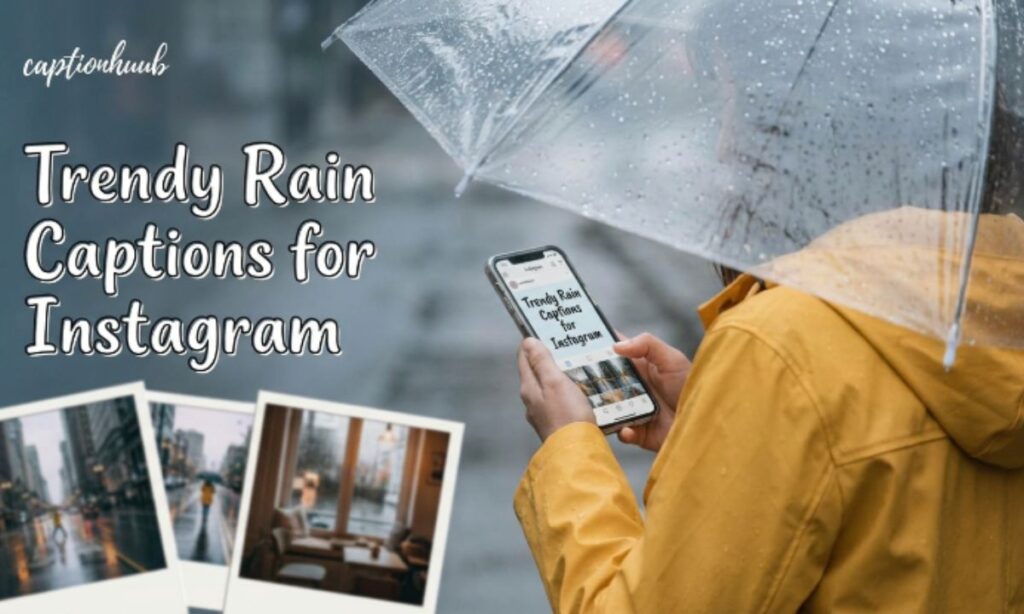 Trendy Rain Captions for Instagram